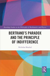 Imagen de portada: Bertrand’s Paradox and the Principle of Indifference 1st edition 9781032597935