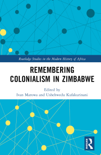 Cover image: Remembering Colonialism in Zimbabwe 1st edition 9781032598635