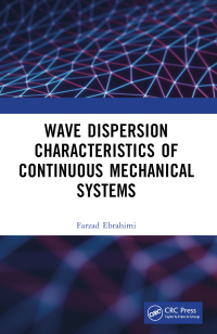 Cover image: Wave Dispersion Characteristics of Continuous Mechanical Systems‏ 1st edition 9781032218342