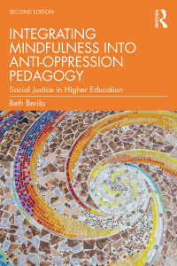 Imagen de portada: Integrating Mindfulness into Anti-Oppression Pedagogy 2nd edition 9781032041414