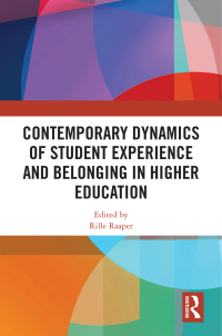 Cover image: Contemporary Dynamics of Student Experience and Belonging in Higher Education 1st edition 9781032627410