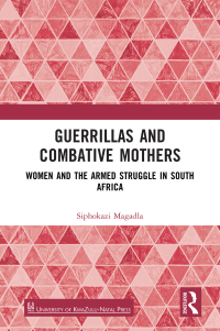 Cover image: Guerrillas and Combative Mothers 1st edition 9781032597249