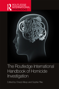 表紙画像: The Routledge International Handbook of Homicide Investigation 1st edition 9781032047263