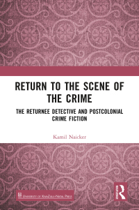 Cover image: Return to the Scene of the Crime 1st edition 9781032633787