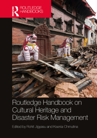 Imagen de portada: Routledge Handbook on Cultural Heritage and Disaster Risk Management 1st edition 9781032274805