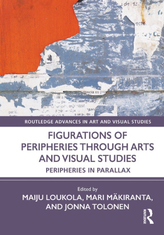 Immagine di copertina: Figurations of Peripheries Through Arts and Visual Studies 1st edition 9781032390659