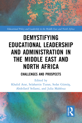 صورة الغلاف: Demystifying Educational Leadership and Administration in the Middle East and North Africa 1st edition 9781032369907