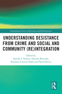 Imagen de portada: Understanding Desistance from Crime and Social and Community (Re)integration 1st edition 9781032457192