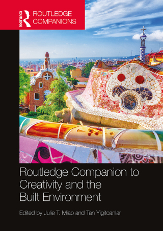 Cover image: Routledge Companion to Creativity and the Built Environment 1st edition 9781032274461
