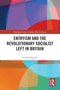 Cover image: Entryism and the Revolutionary Socialist Left in Britain 1st edition 9781032547992
