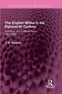 Imagen de portada: The English Militia in the Eighteenth Century 1st edition 9781032638348