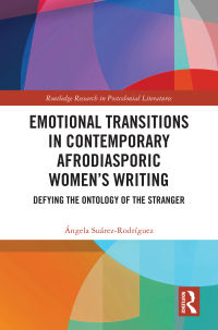 Cover image: Emotional Transitions in Contemporary Afrodiasporic Women’s Writing 1st edition 9781032526690