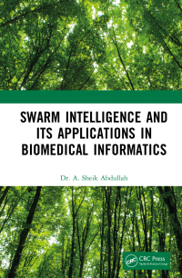 Cover image: Swarm Intelligence and its Applications in Biomedical Informatics 1st edition 9781032356495