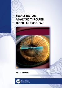 Cover image: Simple Rotor Analysis through Tutorial Problems 1st edition 9781032555560