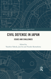 Cover image: Civil Defense in Japan 1st edition 9781032489544