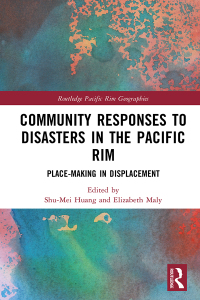 Cover image: Community Responses to Disasters in the Pacific Rim 1st edition 9781032057651