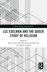 Cover image: Lee Edelman and the Queer Study of Religion 1st edition 9780367313494