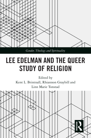 Immagine di copertina: Lee Edelman and the Queer Study of Religion 1st edition 9780367313494