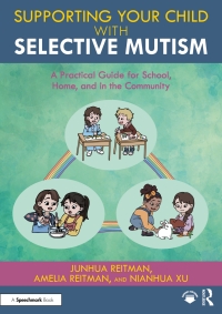 صورة الغلاف: Supporting your Child with Selective Mutism 1st edition 9781032409078