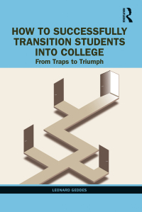 Cover image: How to Successfully Transition Students into College 1st edition 9781642672893