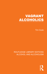 Cover image: Vagrant Alcoholics 1st edition 9781032616360