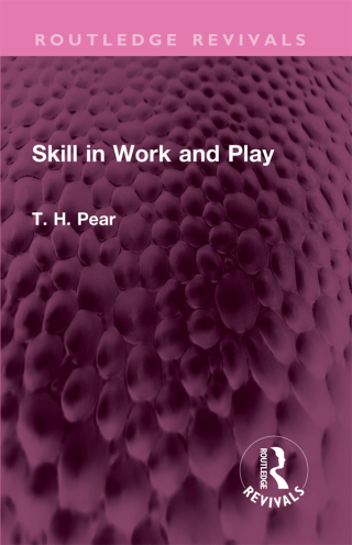 Cover image: Skill in Work and Play 1st edition 9781032644394