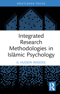 Cover image: Integrated Research Methodologies in Islāmic Psychology 1st edition 9781032386720