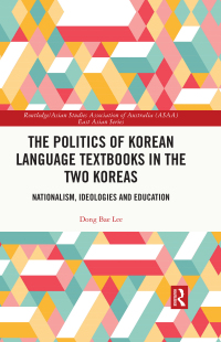 Cover image: The Politics of Korean Language Textbooks in the Two Koreas 1st edition 9780367330514
