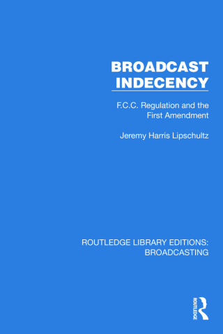 Cover image: Broadcast Indecency 1st edition 9781032622996