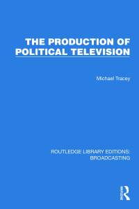 Cover image: The Production of Political Television 1st edition 9781032602899