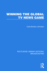 Cover image: Winning the Global TV News Game 1st edition 9781032607757