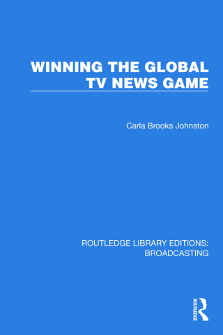 Cover image: Winning the Global TV News Game 1st edition 9781032607771