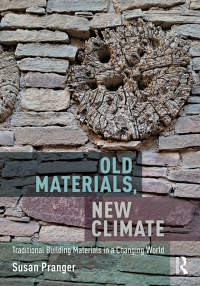 Omslagafbeelding: Old Materials, New Climate 1st edition 9780367749576