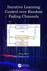 Cover image: Iterative Learning Control over Random Fading Channels 1st edition 9781032646374
