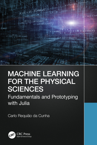 Cover image: Machine Learning for the Physical Sciences 1st edition 9781032395234