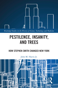 Cover image: Pestilence, Insanity, and Trees 1st edition 9781032603940