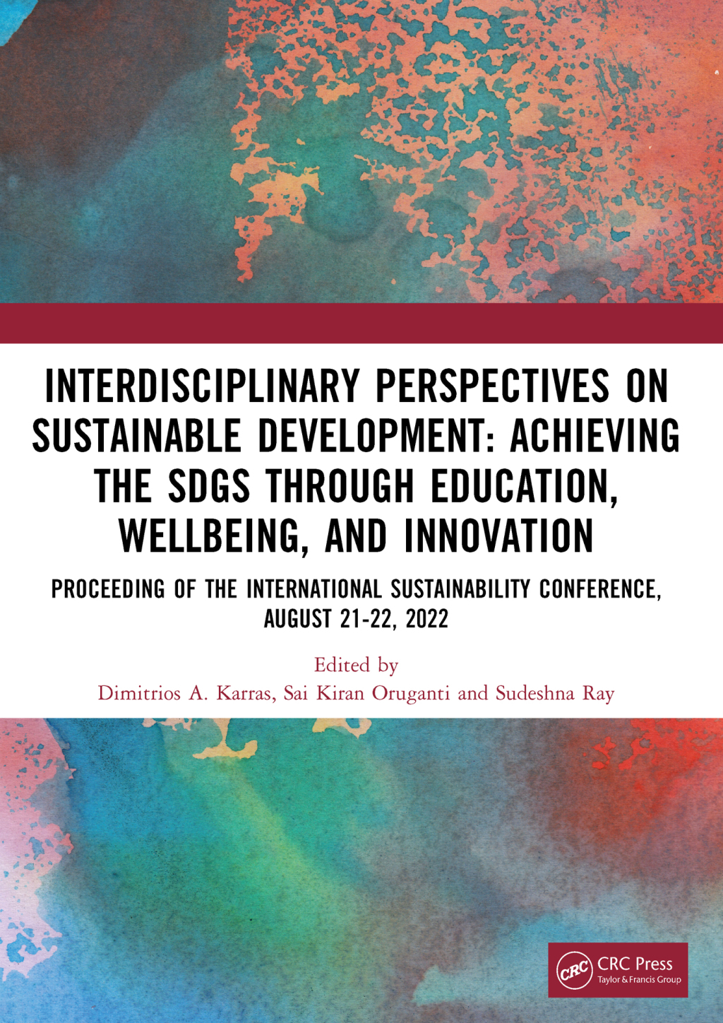 Interdisciplinary Perspectives on Sustainable Development Achieving the SDGs through Education, Wellbeing, and Innovation 1st Edition