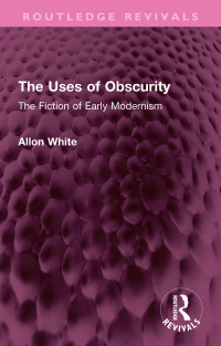 صورة الغلاف: The Uses of Obscurity 1st edition 9781032645933