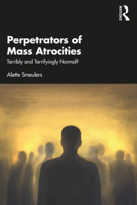 Omslagafbeelding: Perpetrators of Mass Atrocities 1st edition 9781032568027