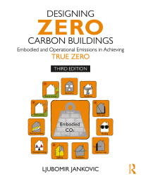 Cover image: Designing Zero Carbon Buildings 3rd edition 9781032378718