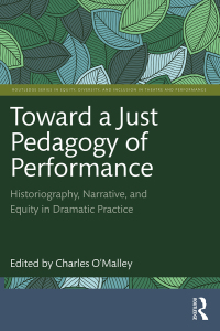 Cover image: Toward a Just Pedagogy of Performance 1st edition 9781032137551