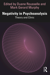 Cover image: Negativity in Psychoanalysis 1st edition 9781032452098