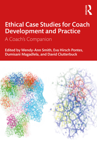 Cover image: Ethical Case Studies for Coach Development and Practice 1st edition 9781032519630