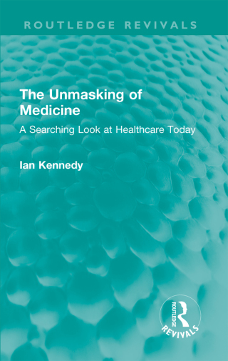 Cover image: The Unmasking of Medicine 1st edition 9781032652092