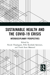 Titelbild: Sustainable Health and the Covid-19 Crisis 1st edition 9781032257785
