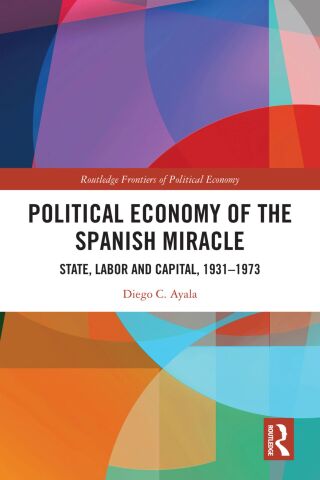 Cover image: Political Economy of the Spanish Miracle 1st edition 9781032580395
