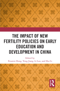 Cover image: The Impact of New Fertility Policies on Early Education and Development in China 1st edition 9781032630304
