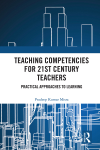 Cover image: Teaching Competencies for 21st Century Teachers 1st edition 9781032825311