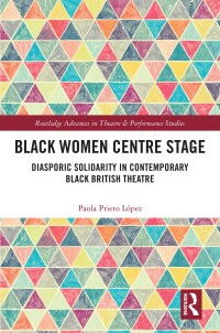 Cover image: Black Women Centre Stage 1st edition 9781032494005