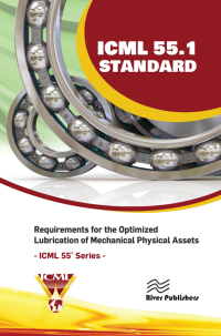 Cover image: ICML 55.1 – Requirements for the Optimized Lubrication of Mechanical Physical Assets 1st edition 9788770040358